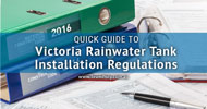 Quick Guide to Victoria Rainwater Tank Installation Regulations